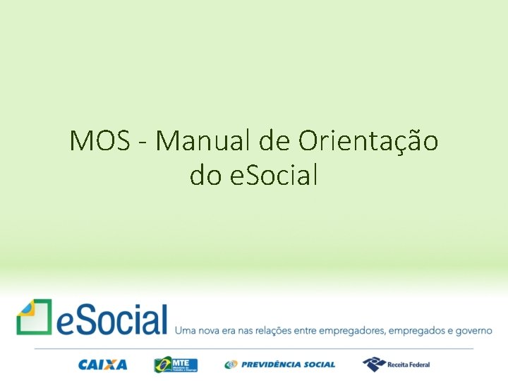 MOS - Manual de Orientação do e. Social 