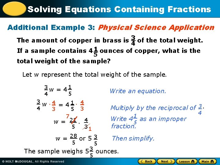 Solving Equations Containing Fractions Additional Example 3: Physical Science Application The amount of copper