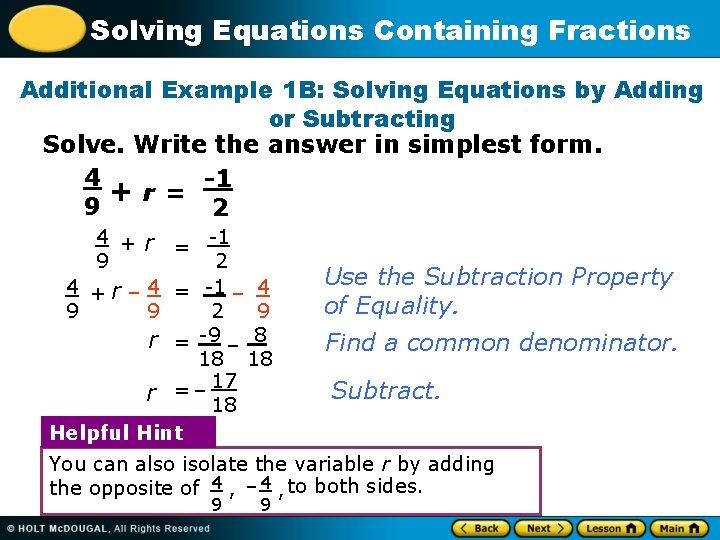 Solving Equations Containing Fractions Additional Example 1 B: Solving Equations by Adding or Subtracting