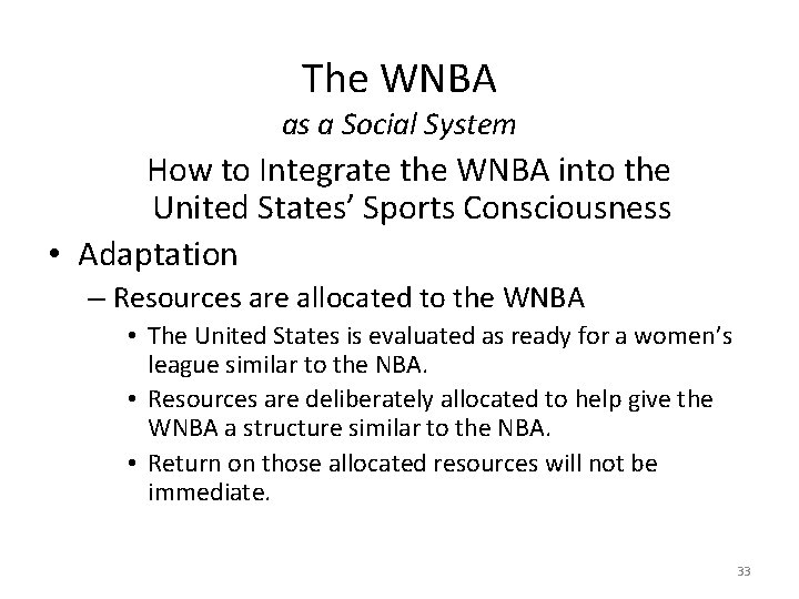 The WNBA as a Social System How to Integrate the WNBA into the United