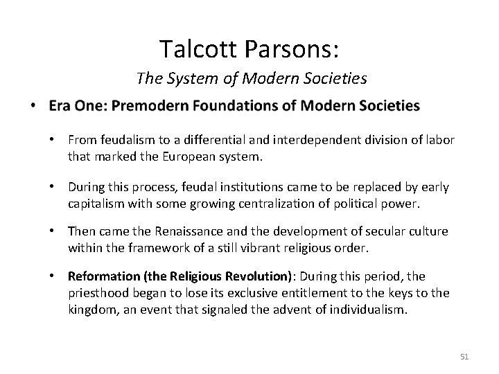 Talcott Parsons: The System of Modern Societies • From feudalism to a differential and