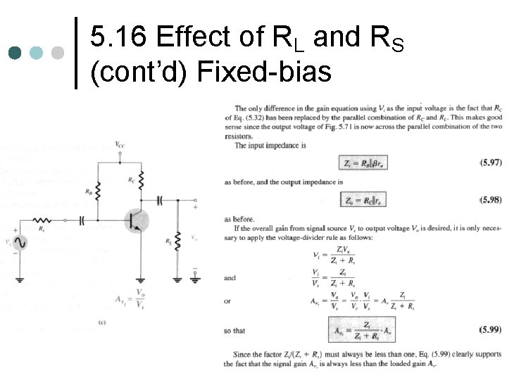 5. 16 Effect of RL and RS (cont’d) Fixed-bias 5. 16 Effect of RL and RS (cont’d) Fixed-bias