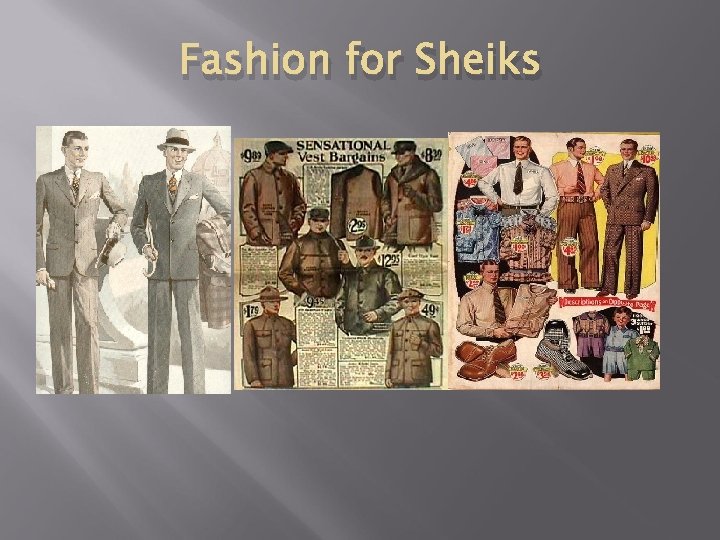Fashion for Sheiks 