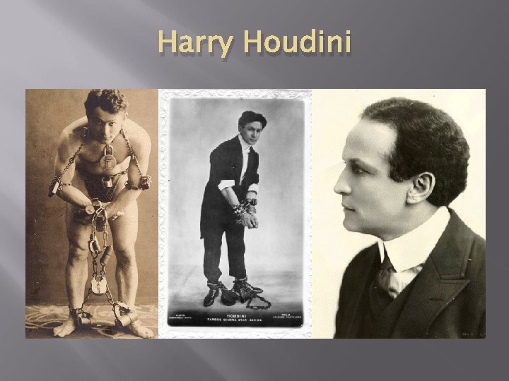 Harry Houdini 