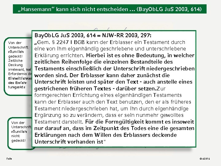 „Hansemann“ kann sich nicht entscheiden … (Bay. Ob. LG Ju. S 2003, 614) Bay.