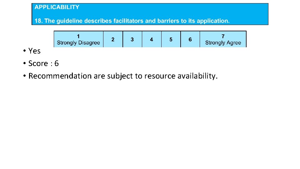  • Yes • Score : 6 • Recommendation are subject to resource availability.