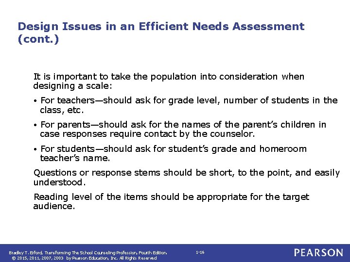 Design Issues in an Efficient Needs Assessment (cont. ) It is important to take