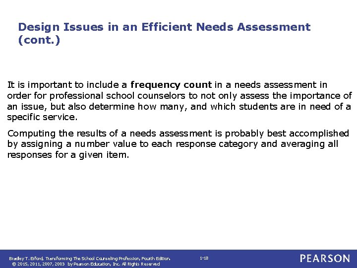 Design Issues in an Efficient Needs Assessment (cont. ) It is important to include