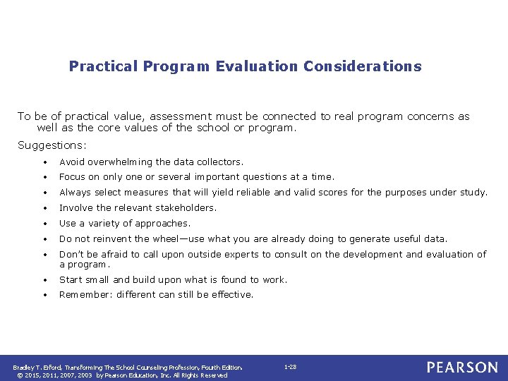 Practical Program Evaluation Considerations To be of practical value, assessment must be connected to