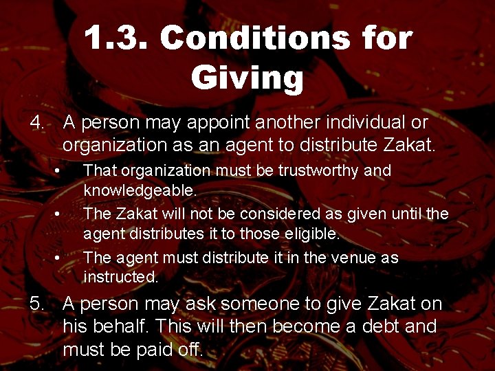 1. 3. Conditions for Giving 4. A person may appoint another individual or organization
