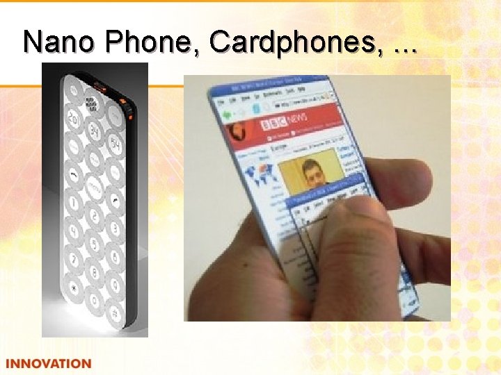 Nano Phone, Cardphones, . . . 