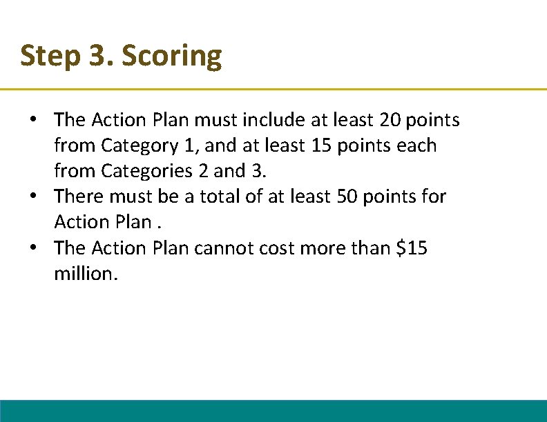 Step 3. Scoring • The Action Plan must include at least 20 points from