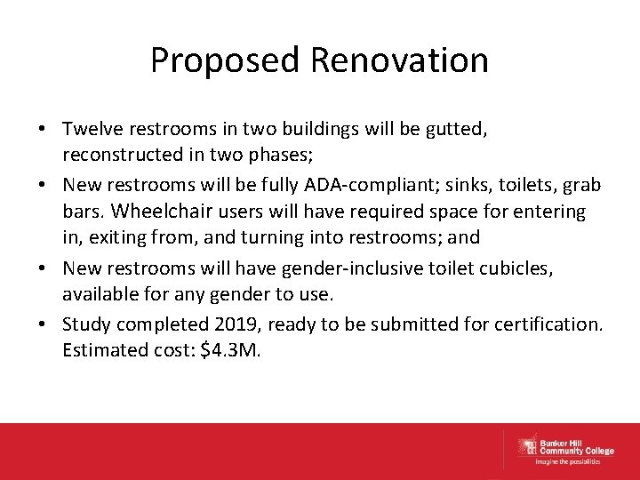 Proposed Renovation • Twelve restrooms in two buildings will be gutted, reconstructed in two