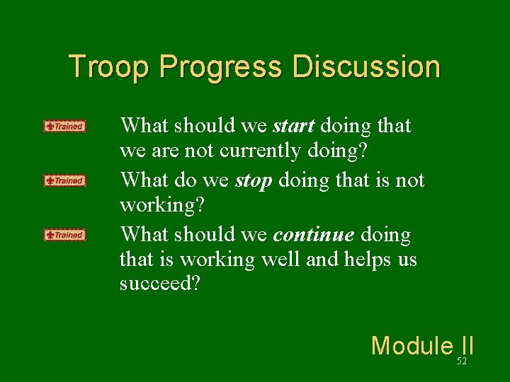 Troop Progress Discussion What should we start doing that we are not currently doing?