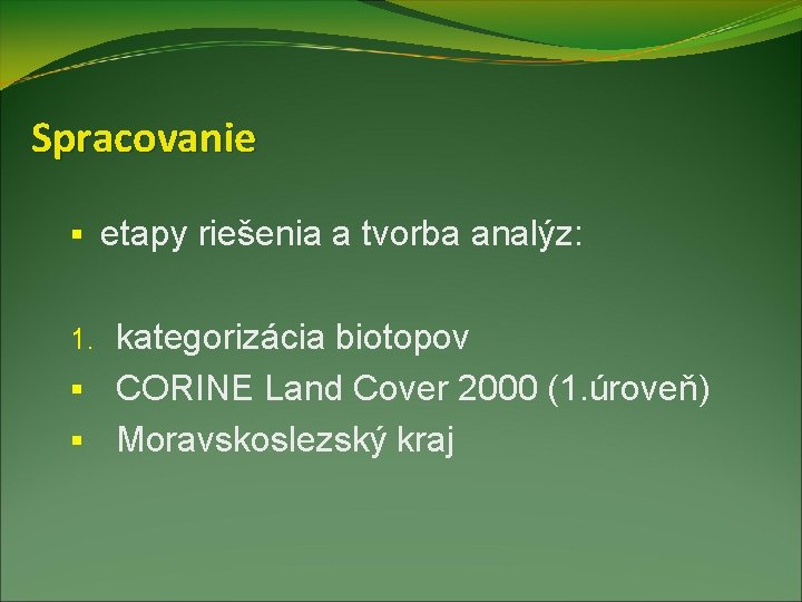 Spracovanie § etapy riešenia a tvorba analýz: kategorizácia biotopov § CORINE Land Cover 2000