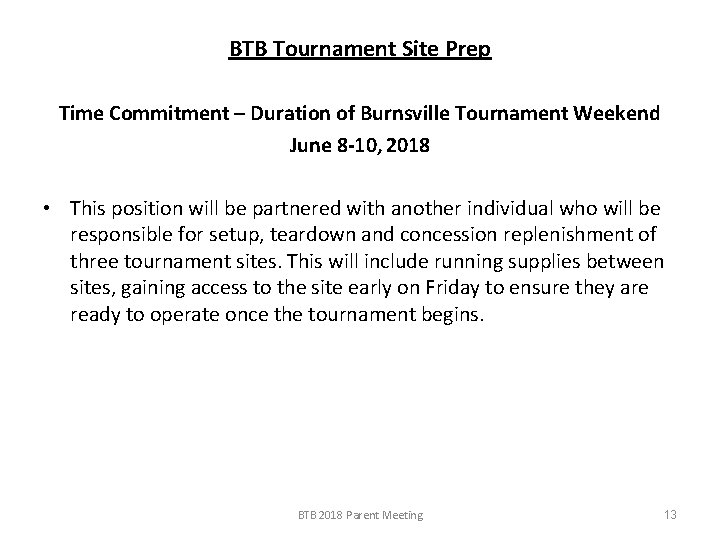 BTB Tournament Site Prep Time Commitment – Duration of Burnsville Tournament Weekend June 8