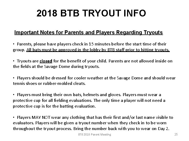 2018 BTB TRYOUT INFO Important Notes for Parents and Players Regarding Tryouts • Parents,