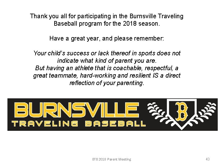 Thank you all for participating in the Burnsville Traveling Baseball program for the 2018