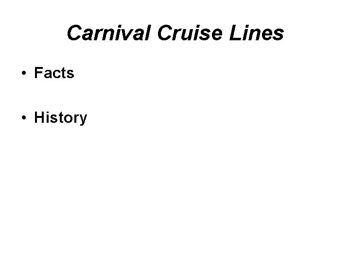 Carnival Cruise Lines • Facts • History 