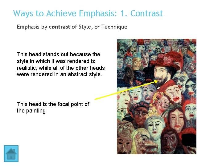 Ways to Achieve Emphasis: 1. Contrast Emphasis by contrast of Style, or Technique This