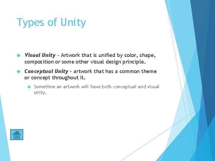 Types of Unity Visual Unity - Artwork that is unified by color, shape, composition