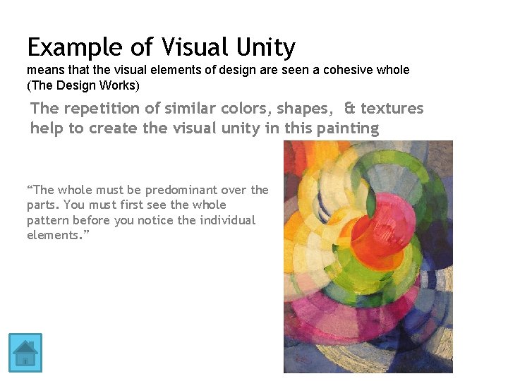 Example of Visual Unity means that the visual elements of design are seen a
