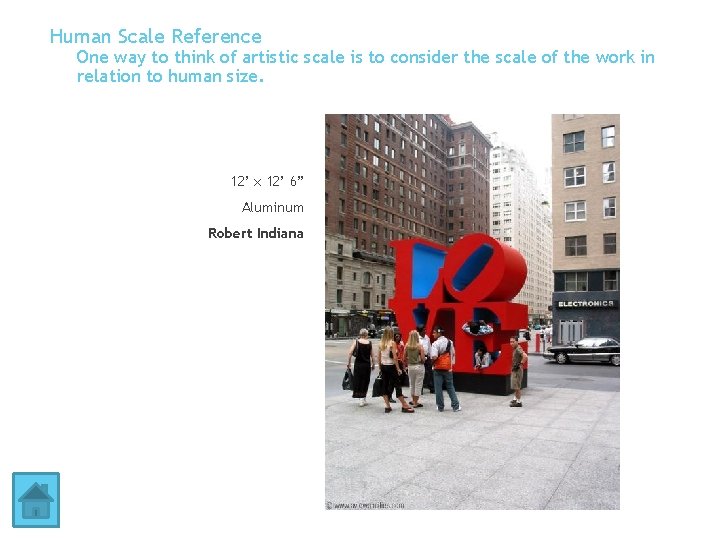 Human Scale Reference One way to think of artistic scale is to consider the