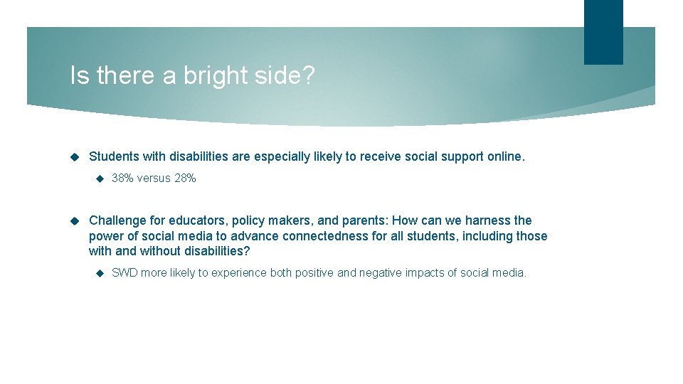 Is there a bright side? Students with disabilities are especially likely to receive social