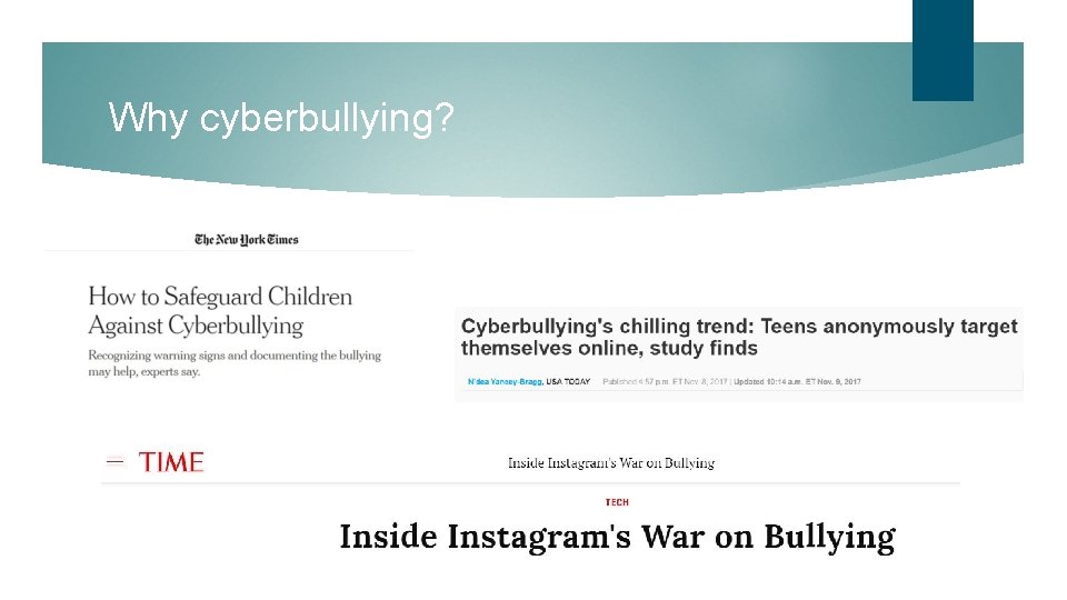 Why cyberbullying? 