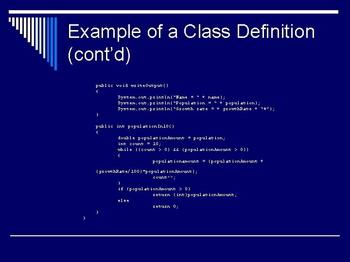 Example of a Class Definition (cont’d) public void write. Output() { System. out. println(“Name Example of a Class Definition (cont’d) public void write. Output() { System. out. println(“Name