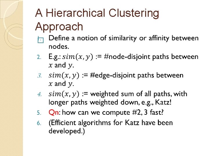 A Hierarchical Clustering Approach � 