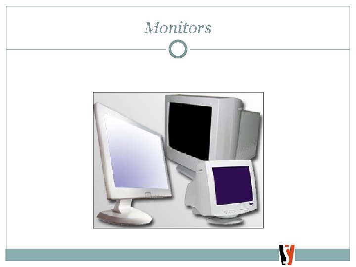 Monitors 