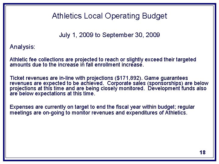 Athletics Local Operating Budget July 1, 2009 to September 30, 2009 Analysis: Athletic fee