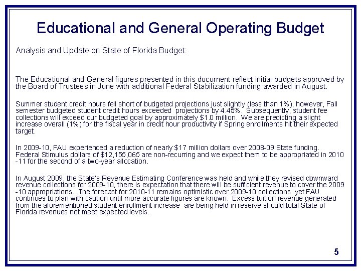 Educational and General Operating Budget Analysis and Update on State of Florida Budget: The