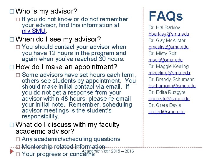 � Who � is my advisor? If you do not know or do not
