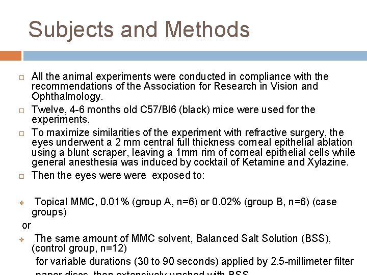 Subjects and Methods v All the animal experiments were conducted in compliance with the