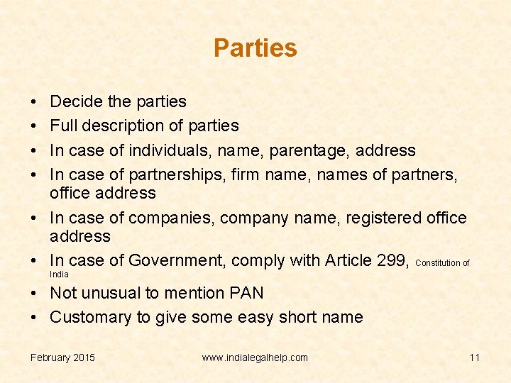 Parties • • Decide the parties Full description of parties In case of individuals,