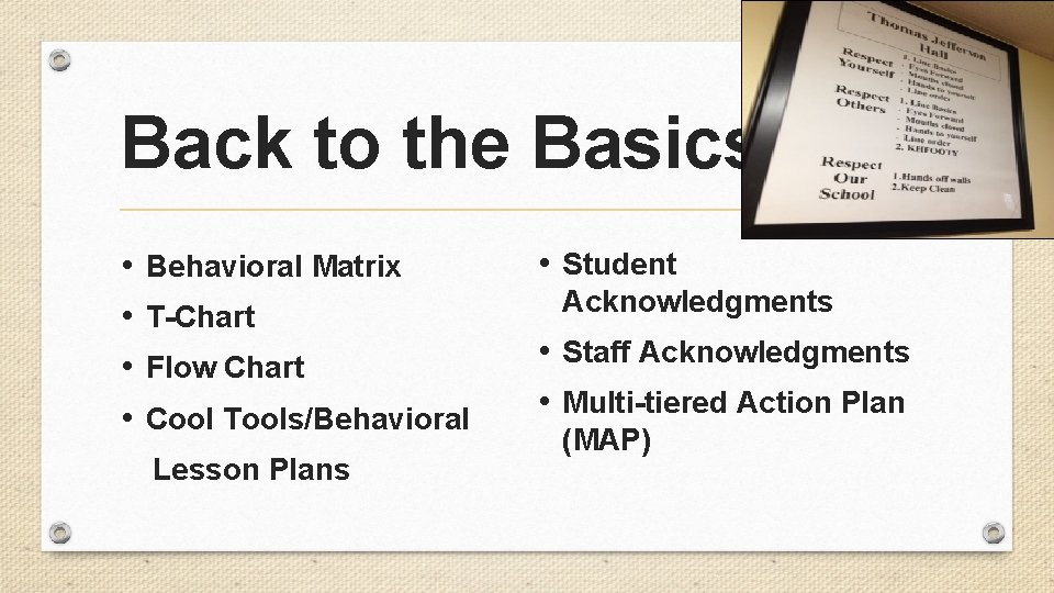 Back to the Basics • • Behavioral Matrix T-Chart Flow Chart Cool Tools/Behavioral Lesson Back to the Basics • • Behavioral Matrix T-Chart Flow Chart Cool Tools/Behavioral Lesson