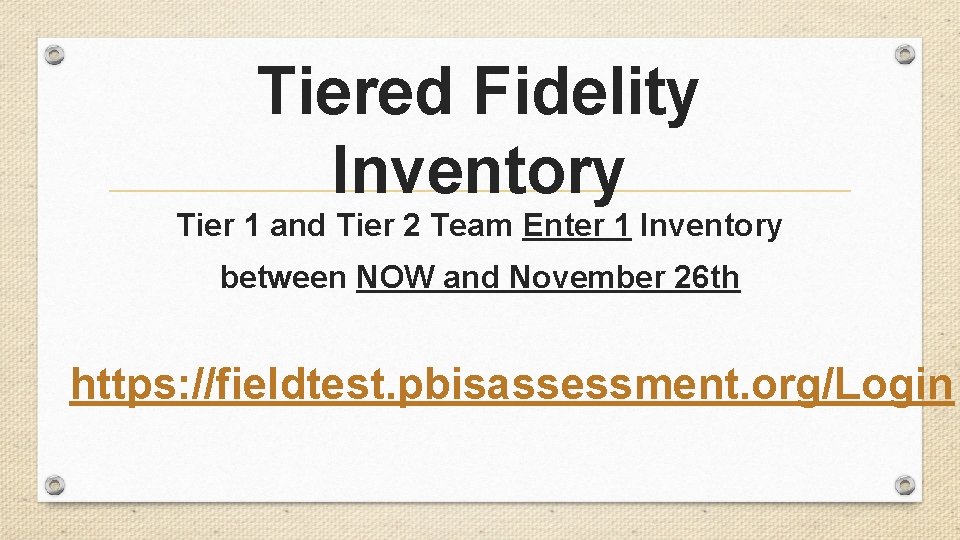 Tiered Fidelity Inventory Tier 1 and Tier 2 Team Enter 1 Inventory between NOW Tiered Fidelity Inventory Tier 1 and Tier 2 Team Enter 1 Inventory between NOW
