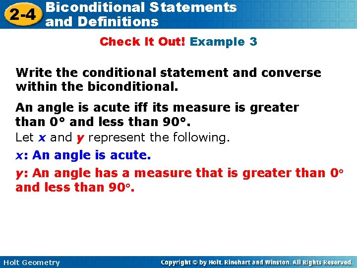 Biconditional Statements 2 -4 and Definitions Check It Out! Example 3 Write the conditional