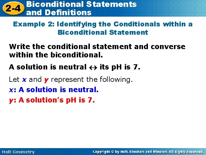 Biconditional Statements 2 -4 and Definitions Example 2: Identifying the Conditionals within a Biconditional