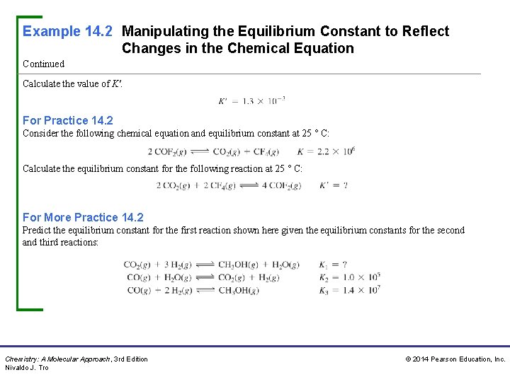 Example 14. 2 Manipulating the Equilibrium Constant to Reflect Changes in the Chemical Equation