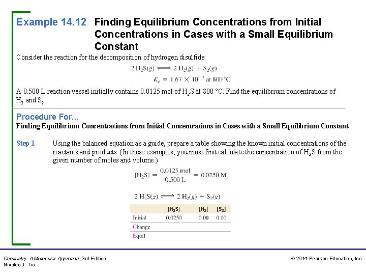 Example 14. 12 Finding Equilibrium Concentrations from Initial Concentrations in Cases with a Small