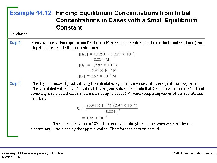 Example 14. 12 Finding Equilibrium Concentrations from Initial Concentrations in Cases with a Small