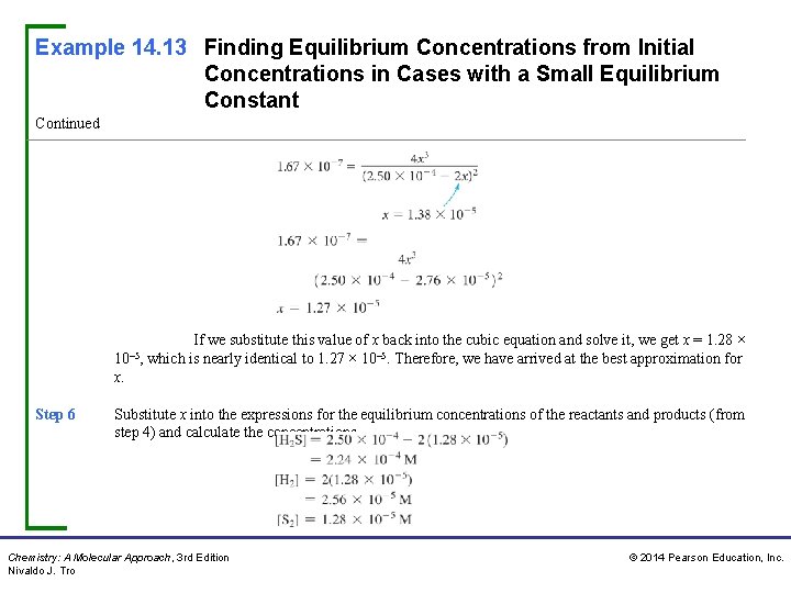 Example 14. 13 Finding Equilibrium Concentrations from Initial Concentrations in Cases with a Small