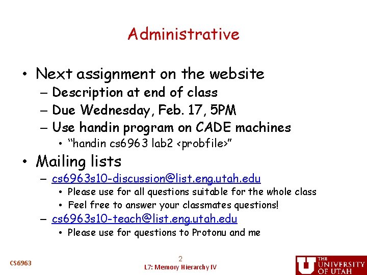 Administrative • Next assignment on the website – Description at end of class –
