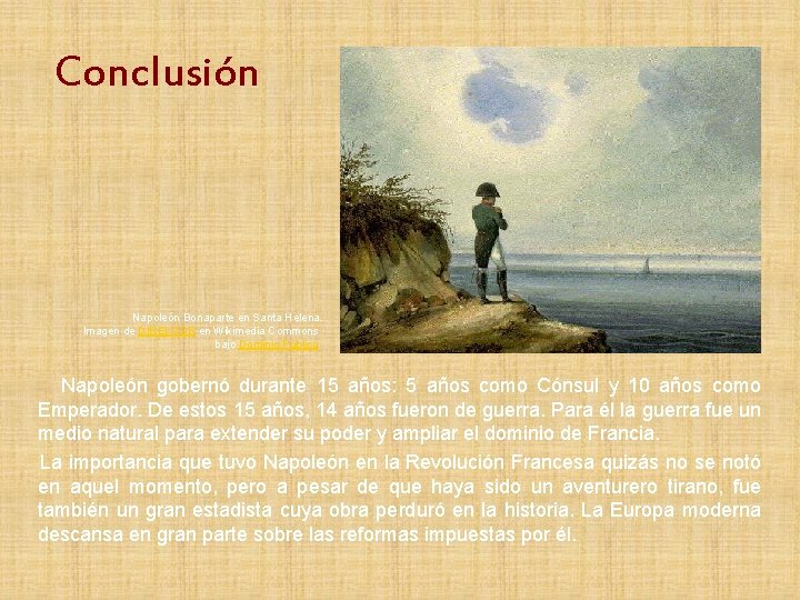 Conclusión Napoleón Bonaparte en Santa Helena. Imagen de DIREKTOR en Wikimedia Commons bajo Dominio