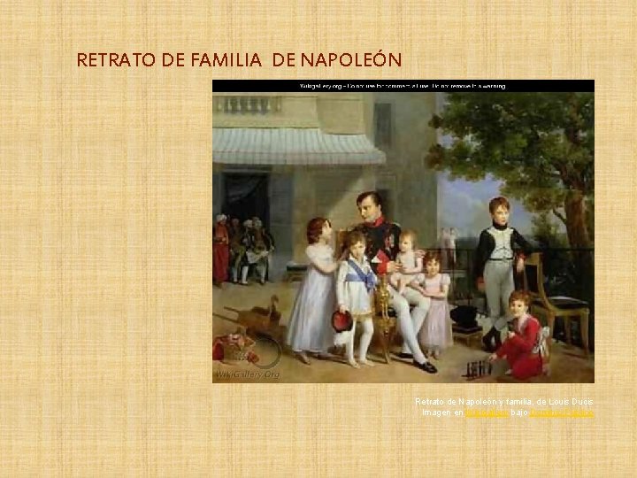 RETRATO DE FAMILIA DE NAPOLEÓN Retrato de Napoleón y familia, de Louis Ducis Imagen
