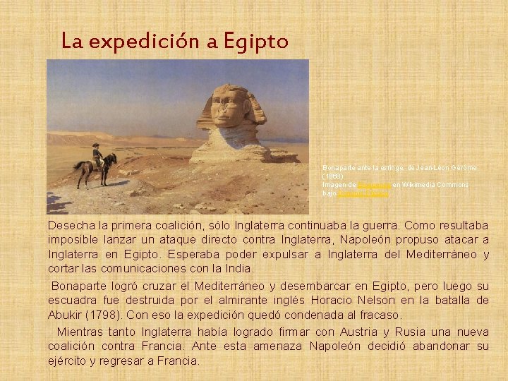 La expedición a Egipto Bonaparte ante la esfinge, de Jean-Léon Gérôme (1868) Imagen de