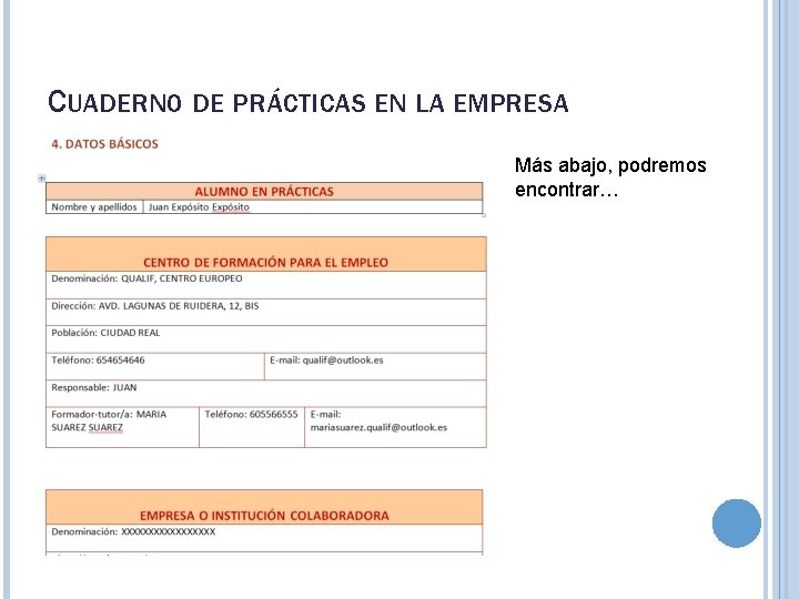 CUADERNO DE PRÁCTICAS EN LA EMPRESA Más abajo, podremos encontrar… 